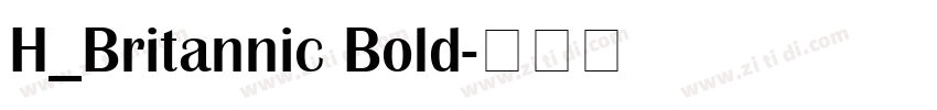 H_Britannic Bold字体转换